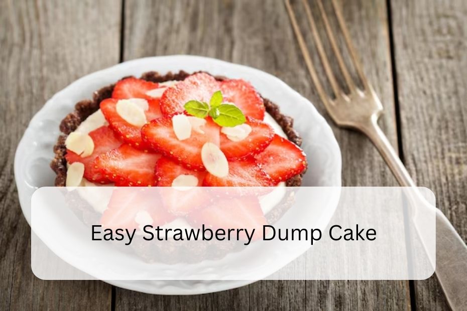 Easy Strawberry Dump Cake